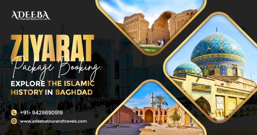 Ziyarat_Package_Booking_Explore_the_Islamic_History_in_Baghdad