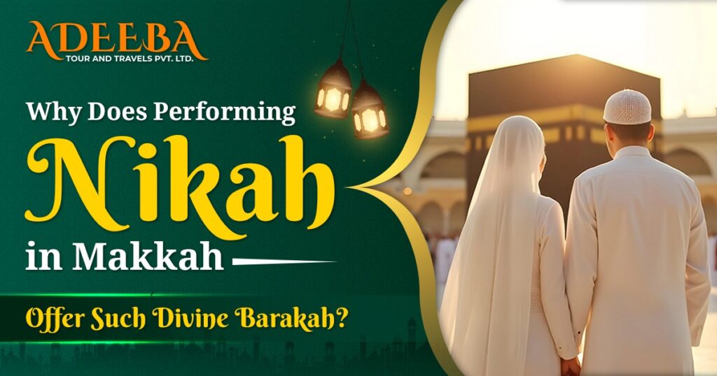 Image depicting the significance of performing nikah in Makkah, highlighting its spiritual and cultural importance.
