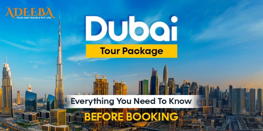 Overview of Dubai tour packages, highlighting key details and tips for travelers prior to booking their trip.