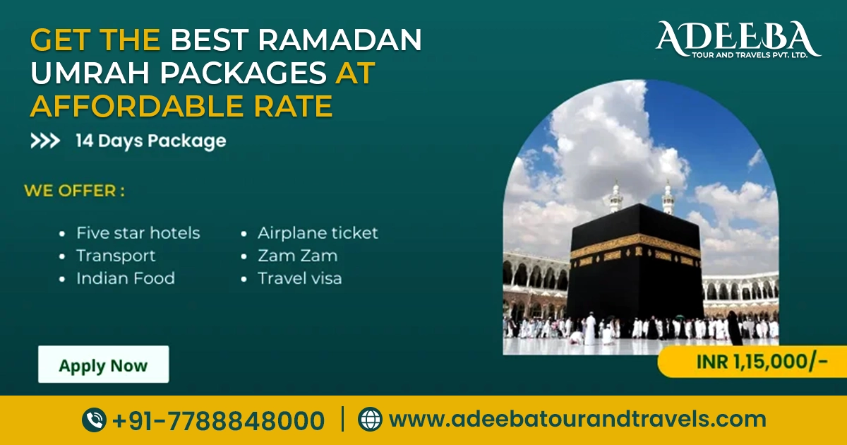 Get The Best Ramadan Umrah Packages 2024 At Affordable Rate